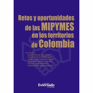 Portada del libro RETOS Y OPORTUNIDASE DE LAS MIPYMES EN LOS TERRITORIOS DE COLOMBIA Autor DIAZ MUÑOZ, GLORIA MARLENE Y OTROS COMPILADORES