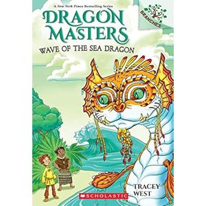 Portada del libro WAVE OF THE SEA DRAGON  DRAGON MASTERS Autor WEST, TRACEY