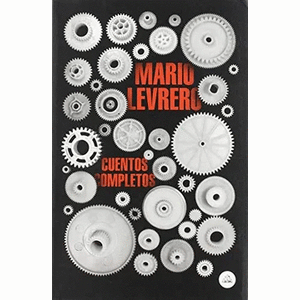 Portada del libro CUENTOS COMPLETOS Autor LEVRERO, MARIO