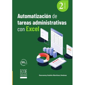 Portada del libro AUTOMATIZACION DE TAREAS ADMINISTRATIVAS CON EXCEL Autor MARTINEZ JIMENEZ, GEOVANNY ANDRES