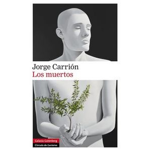 Portada del libro LOS MUERTOS Autor CARRION, JORGE