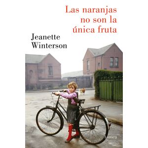 Portada del libro Las naranjas no son la única fruta Autor JEANETTE WINTERSON