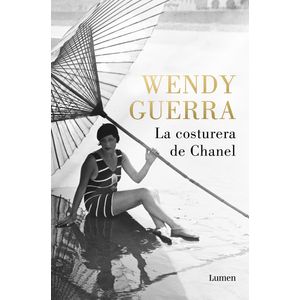 Portada del libro La costurera de Chanel Autor WENDY GUERRA