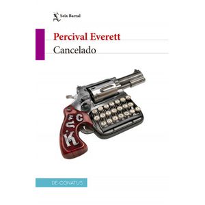 Portada del libro CANCELADO Autor EVERETT, PERCIVAL
