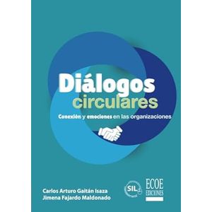 Portada del libro DIALOGOS CIRCULARES Autor GAITAN ISAZA, CARLOS ARTURO Y FAJARDO MALDONADO, JIMENA