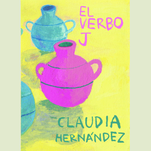 Portada del libro EL VERBO J Autor HERNANDEZ, CLAUDIA