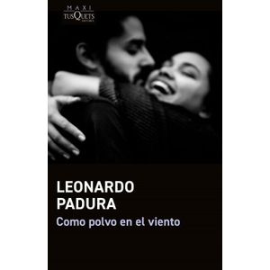 Portada del libro COMO POLVO EN EL VIENTO Autor PADURA, LEONARDO