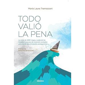 Portada del libro TODO VALIO LA PENA Autor TRAMEZZANI, MARIA LAURA