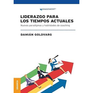 Portada del libro LIDERAZGO PARA LOS TIEMPO ACTUALES Autor GOLDVARG, DAMIAN