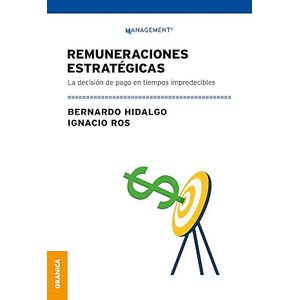 Portada del libro REMUNERACIONES ESTRATEGICAS Autor HIDALGO, BERNARDO Y ROS, IGNACIO