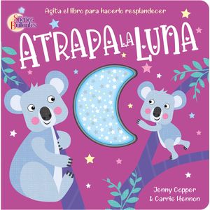 Portada del libro ATRAPA LA LUNA Autor COPPER, JENNY Y HENNON, CARRIE