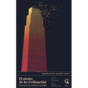 Portada del libro EL OTOÑO DE LA CIVILIZACION Autor BORDERA, JUAN;TURIEL, ANTONIO