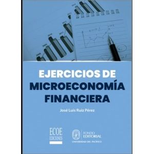 Portada del libro EJERCICIOS DE MICROECONOMIA FINANCIERA Autor RUIZ PEREZ, JOSE LUIS