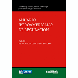 Portada del libro ANUARIO IBEROAMERICANO DE REGULACION VOLUMEN III Autor MORENO, LUIS FERNEY Y OTROS DIRECTORES