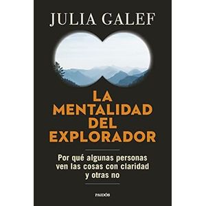 Portada del libro LA MENTALIDAD DEL EXPLORADOR Autor GALEF, JULIA