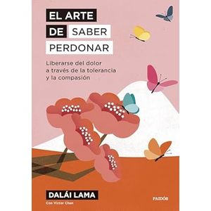 Portada del libro EL ARTE DE SABER PERDONAR Autor LAMA, DALAI