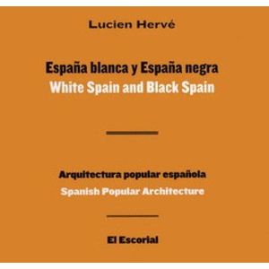 Portada del libro ESPAÑA BLANCA Y ESPAÑA NEGRA WHITE SPAIN AND BLACK SPAIN Autor HERVE, LUCIEN