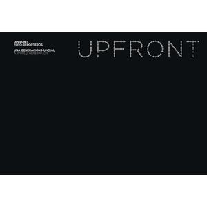 Portada del libro UPFRONT FOTO REPORTERO Autor GARCIA MARGALOO, JOSE MANUEL