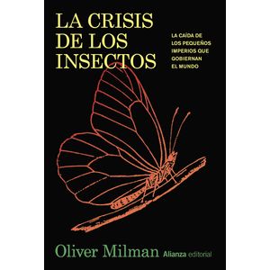 Portada del libro LA CRISIS DE LOS INSECTOS Autor MILMAN, OLIVER