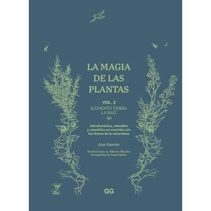 Portada del libro LA MAGIA DE LAS PLANTAS VOLUMEN 3 ELEMENTO TIERRA LA RAIZ Autor GAYOSO, ANA