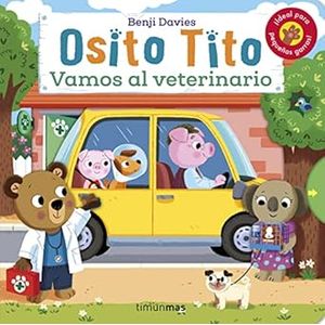 Portada del libro OSITO TITO VAMOS AL VETERINARIO Autor DAVIES, BENJI