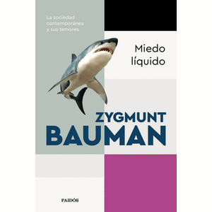 Portada del libro MIEDO LIQUIDO Autor BAUMAN, ZYGMUNT