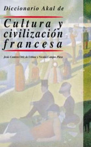 DICCIONARIOAKALDECULTURAYCIVILIZACIONFRANCESA