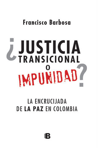 JUSTICIA-TRANSICIONAL-O-IMPUNIDAD-