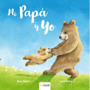 Portada del libro MI PAPA Y YO Autor KELMAN, MARCY Y WATKINS, LAURA