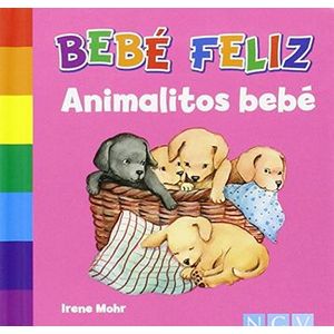 Portada del libro BEBE FELIZ ANIMALITOS BEBE Autor MOHR, IRENE