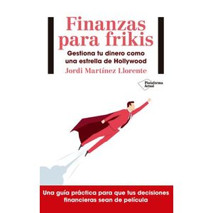 Portada del libro FINANZAS PARA FRIKIS Autor MARTINEZ LLORENTE, JORDI