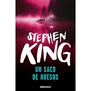 Portada del libro UN SACO DE HUESOS Autor KING, STEPHEN