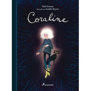 Portada del libro CORALINE EDICION ILUSTRADA Autor GAIMAN, NEIL