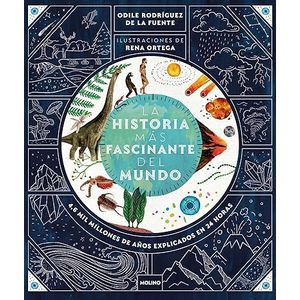 Portada del libro LA HISTORIA MAS FASCINANTE DEL MUNDO Autor RODRIGUEZ DE LA FUENTE, ODILE