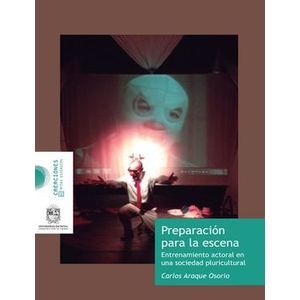 Portada del libro PREPARACION PARA LA ESCENA Autor ARAQUE OSORIO, CARLOS