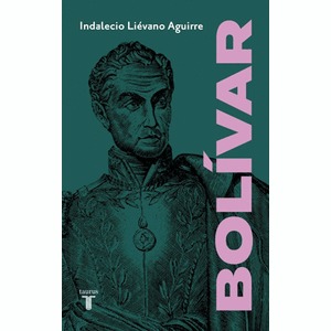 Portada del libro BOLIVAR Autor LIEVANO AGUIRRE, INDALECIO