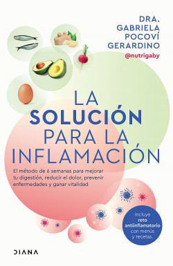 410163_portada_la-solucion-para-la-inflamacion_dra-gabriela-pocovi-gerardino_202409200126.jpg
