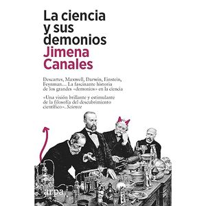 Portada del libro LA CIENCIA Y SUS DEMONIOS Autor CANALES, JIMENA