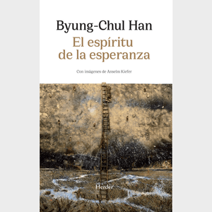 Portada del libro EL ESPIRITU DE LA ESPERANZA Autor HAN, BYUNG CHUL