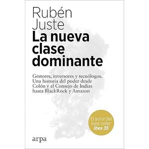 Portada del libro LA NUEVA CLASE DOMINANTE Autor JUSTE, RUBEN