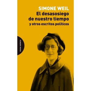 Portada del libro EL DESASOSIEGO DE NUESTRO TIEMPO Autor WEIL, SIMONE