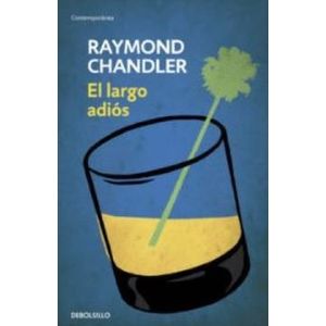 Portada del libro EL LARGO ADIOS Autor CHANDLER, RAYMOND