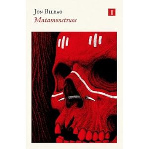 Portada del libro MATAMONSTRUOS Autor BILBAO, JON