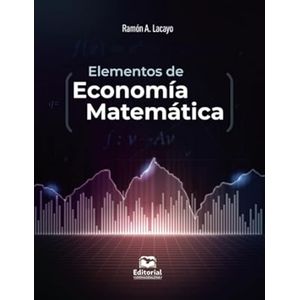 Portada del libro ELEMENTOS DE ECONOMIA MATEMATICA Autor LACAYO, RAMON A