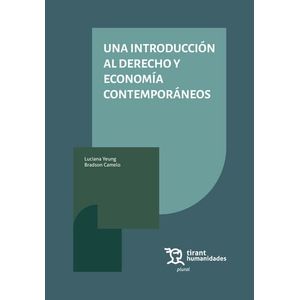 Portada del libro UNA INTRODUCCION AL DERECHO Y ECONOMIA CONTEMPORANEOS Autor YEUNG, LUCIANA Y CAMELO, BRADSON