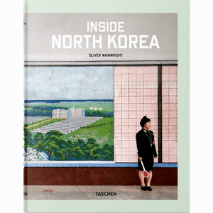 Portada del libro INSIDE NORTH KOREA Autor WAINWRIGHT OLIVER