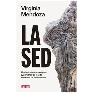 Portada del libro LA SED Autor MENDOZA, VIRGINIA