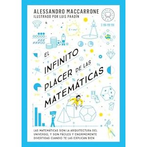 Portada del libro EL INFINITO PLACER DE LAS MATEMATICAS Autor MACCARRONE, ALESSANDRO