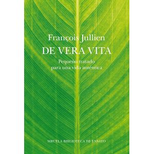 Portada del libro DE VERA VITA Autor JULLIEN, FRANCOIS