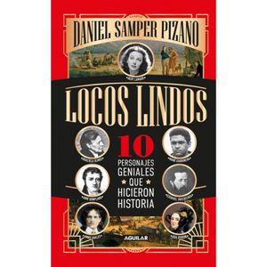 Portada del libro LOCOS LINDOS Autor SAMPER PIZANO, DANIEL